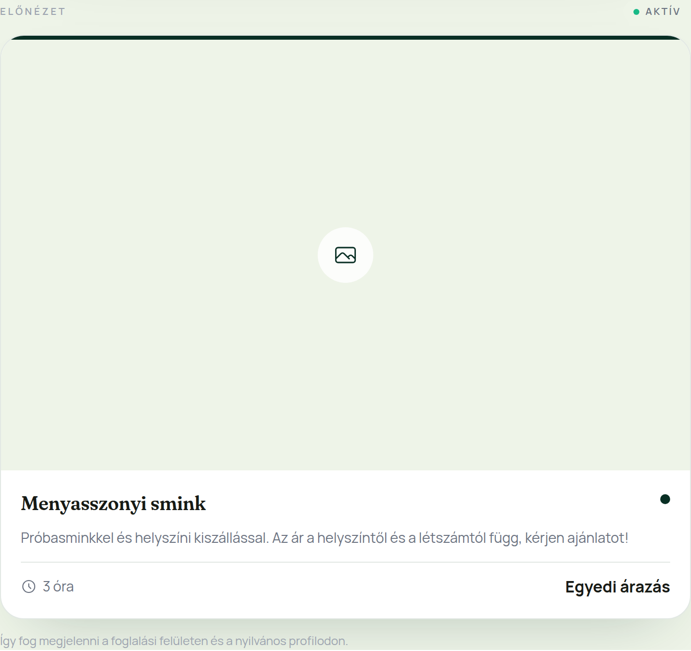 Szolgáltatás-előnézet a vezérlőpulton: ár helyett Egyedi árazás felirat